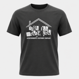ILL HOUSE YOU